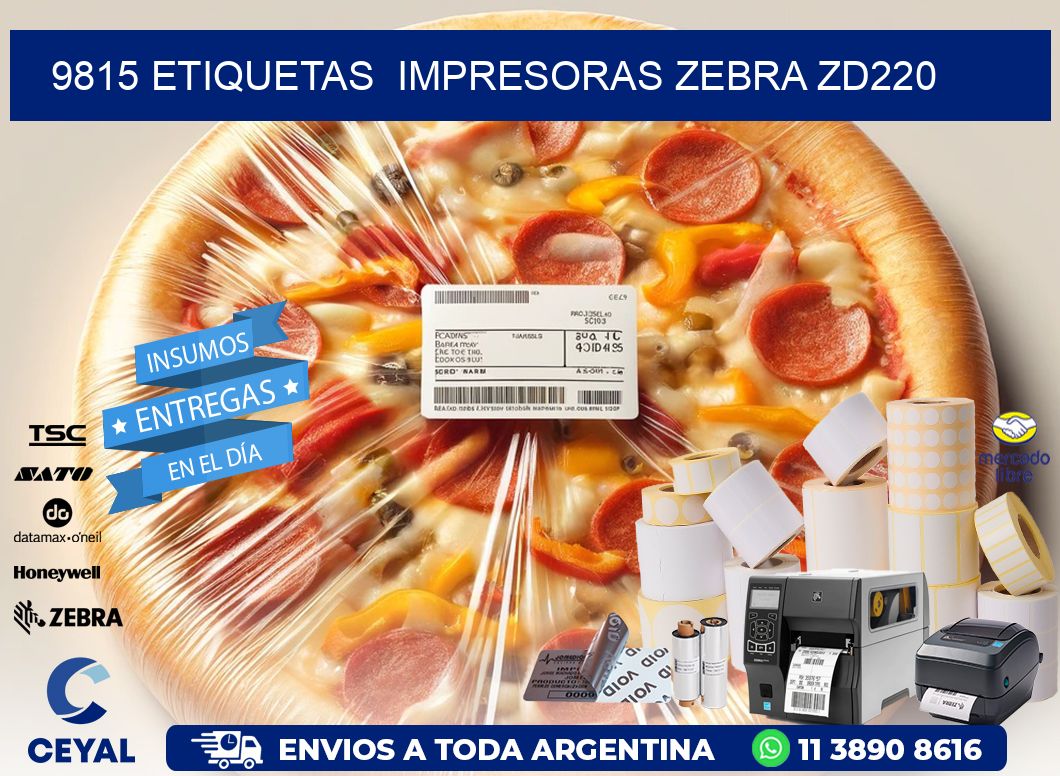 9815 etiquetas  impresoras zebra zd220