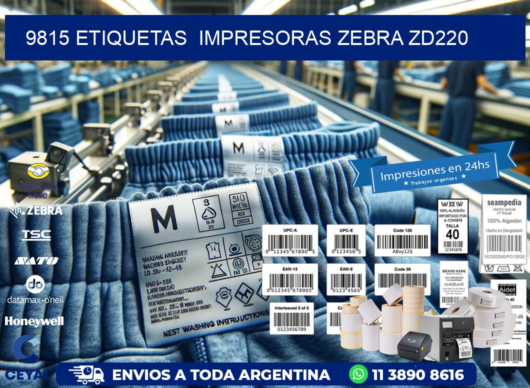 9815 etiquetas  impresoras zebra zd220