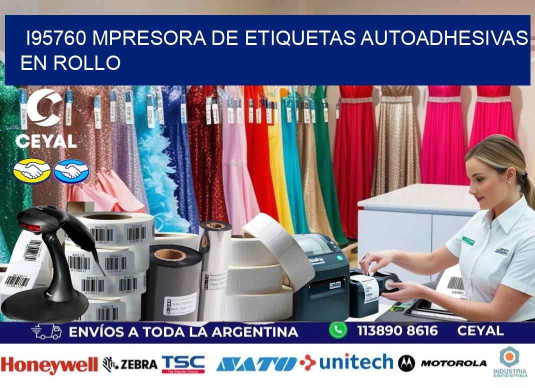 I95760 mpresora de etiquetas autoadhesivas en rollo