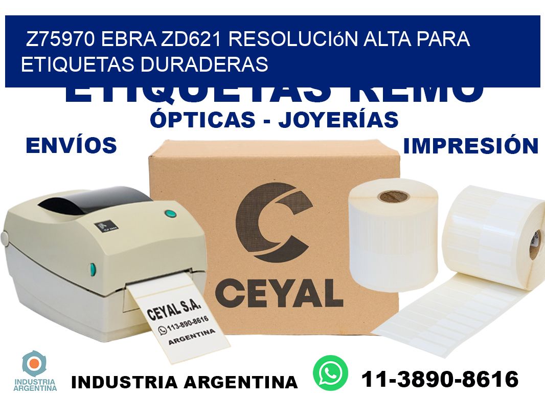 Z75970 ebra ZD621 resolución alta para etiquetas duraderas