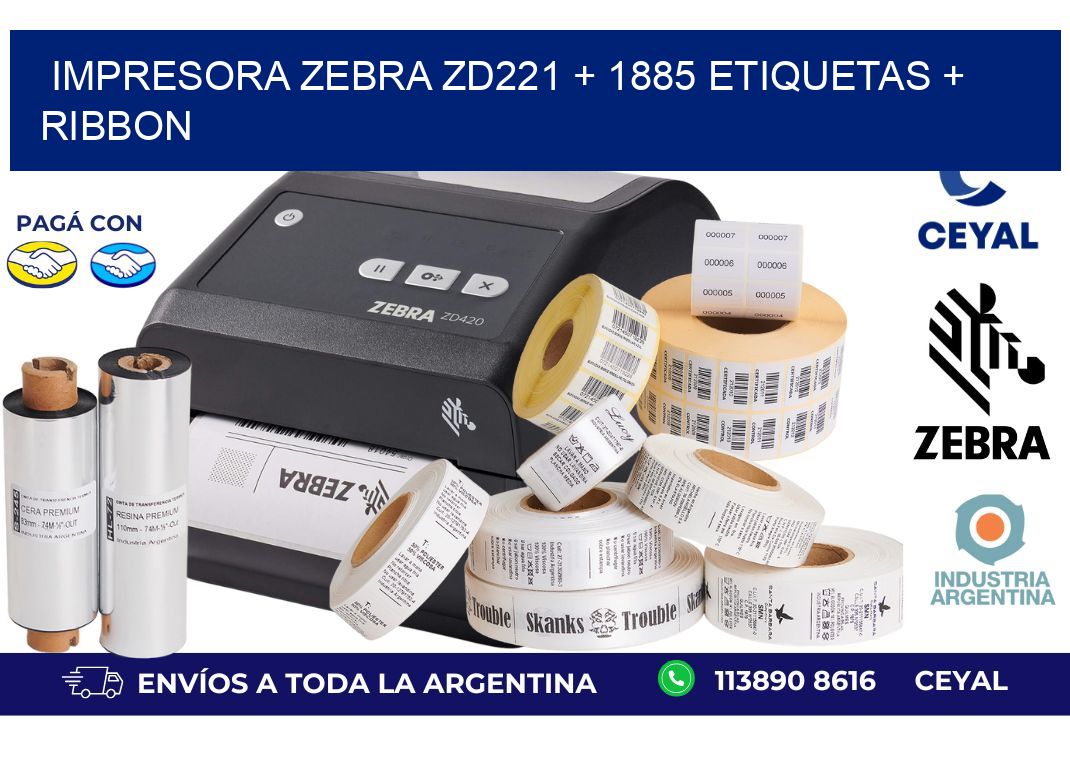 impresora zebra zd221 + 1885 etiquetas + ribbon