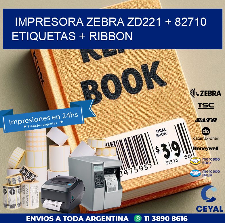 impresora zebra zd221 + 82710 etiquetas + ribbon