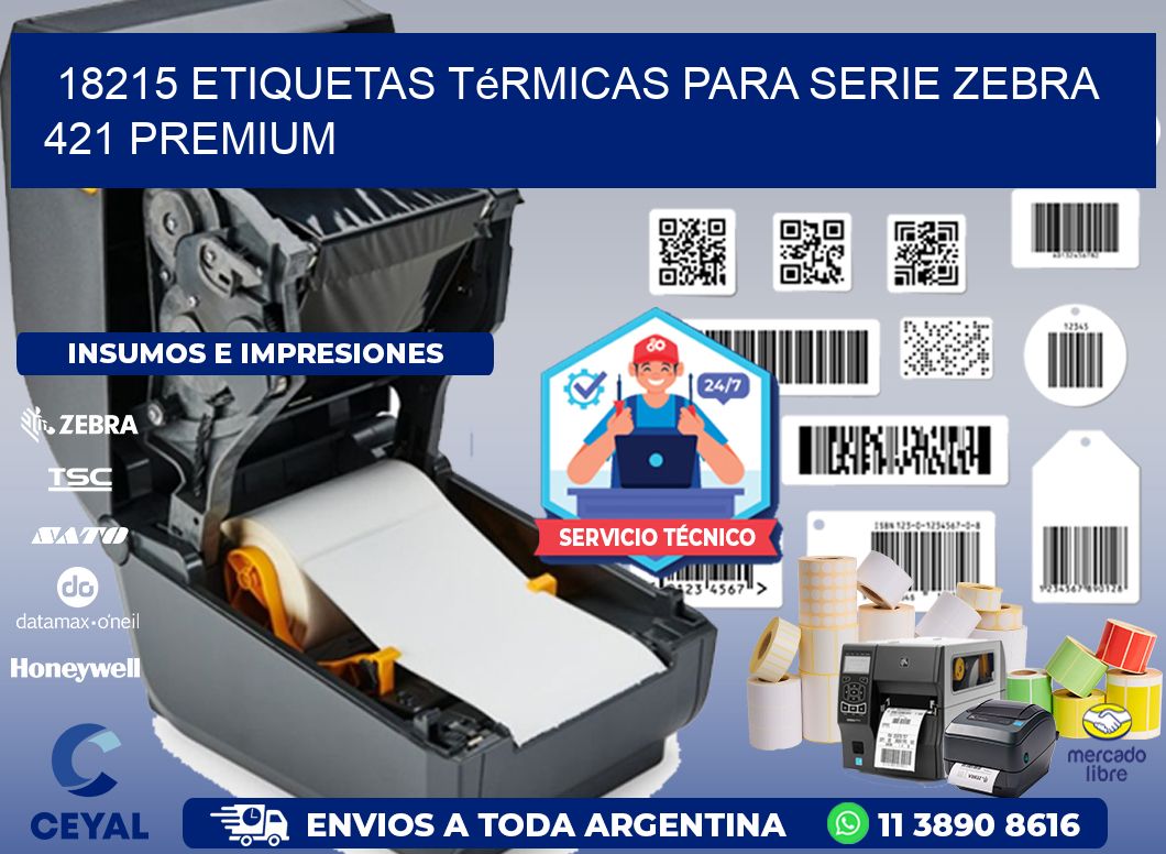 18215 etiquetas térmicas para serie zebra 421 premium