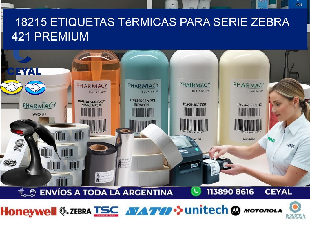 18215 etiquetas térmicas para serie zebra 421 premium