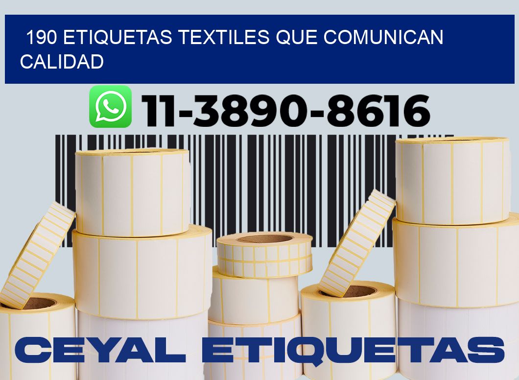 190 Etiquetas textiles que comunican calidad