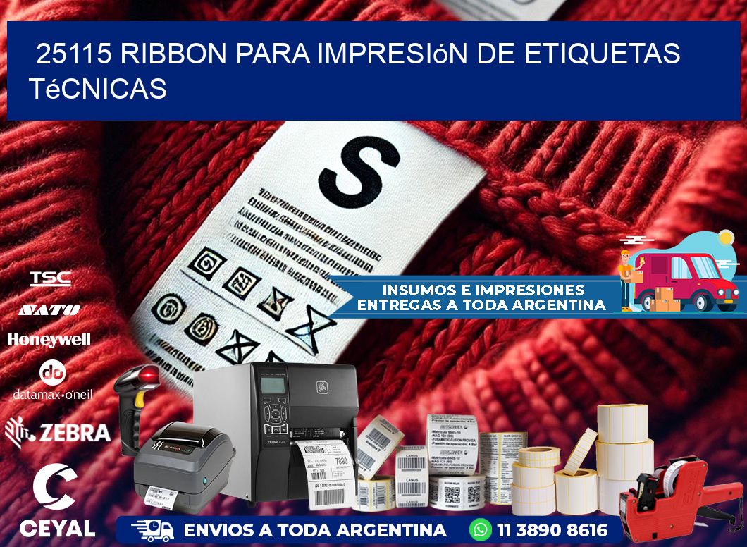 25115 ribbon para impresión de etiquetas técnicas
