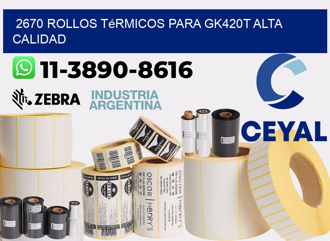 2670 rollos térmicos para gk420t alta calidad