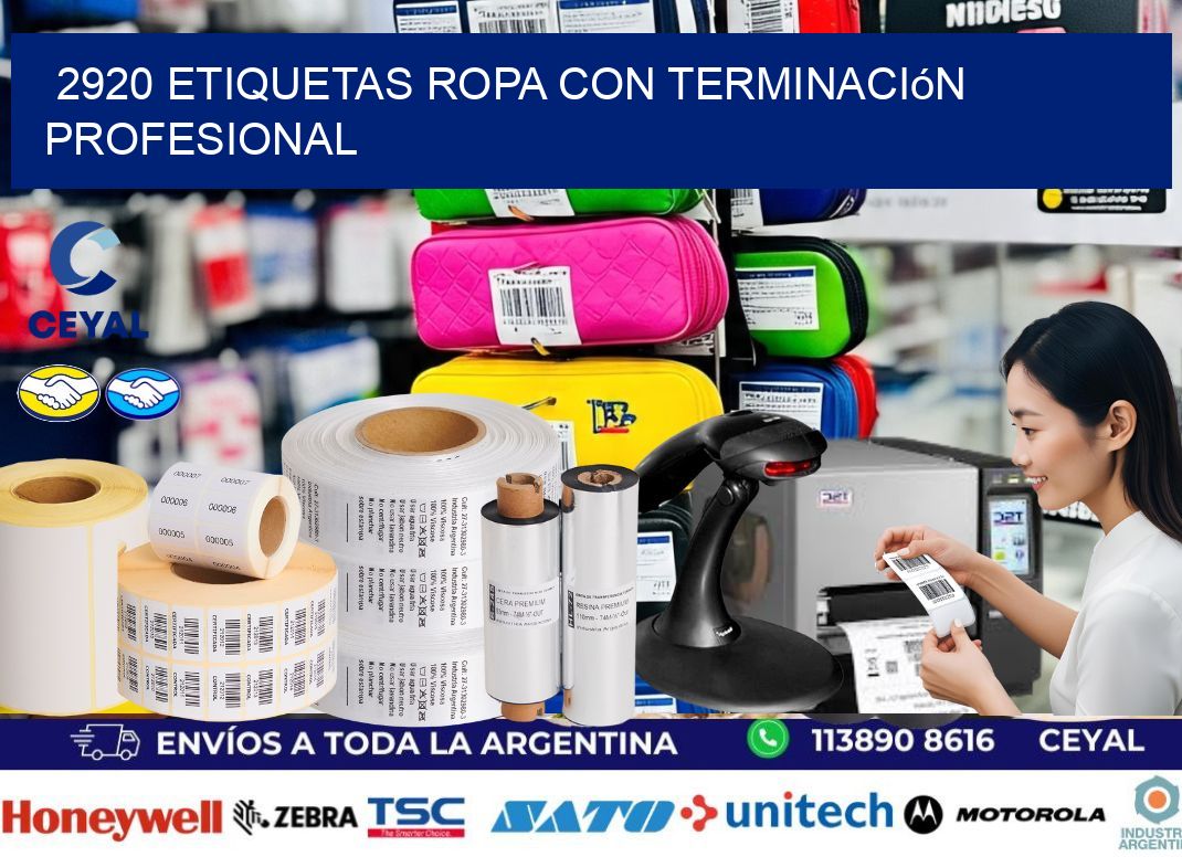 2920 Etiquetas ropa con terminación profesional