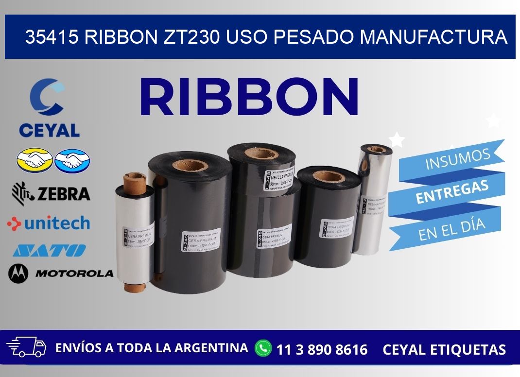 35415 ribbon zt230 uso pesado manufactura