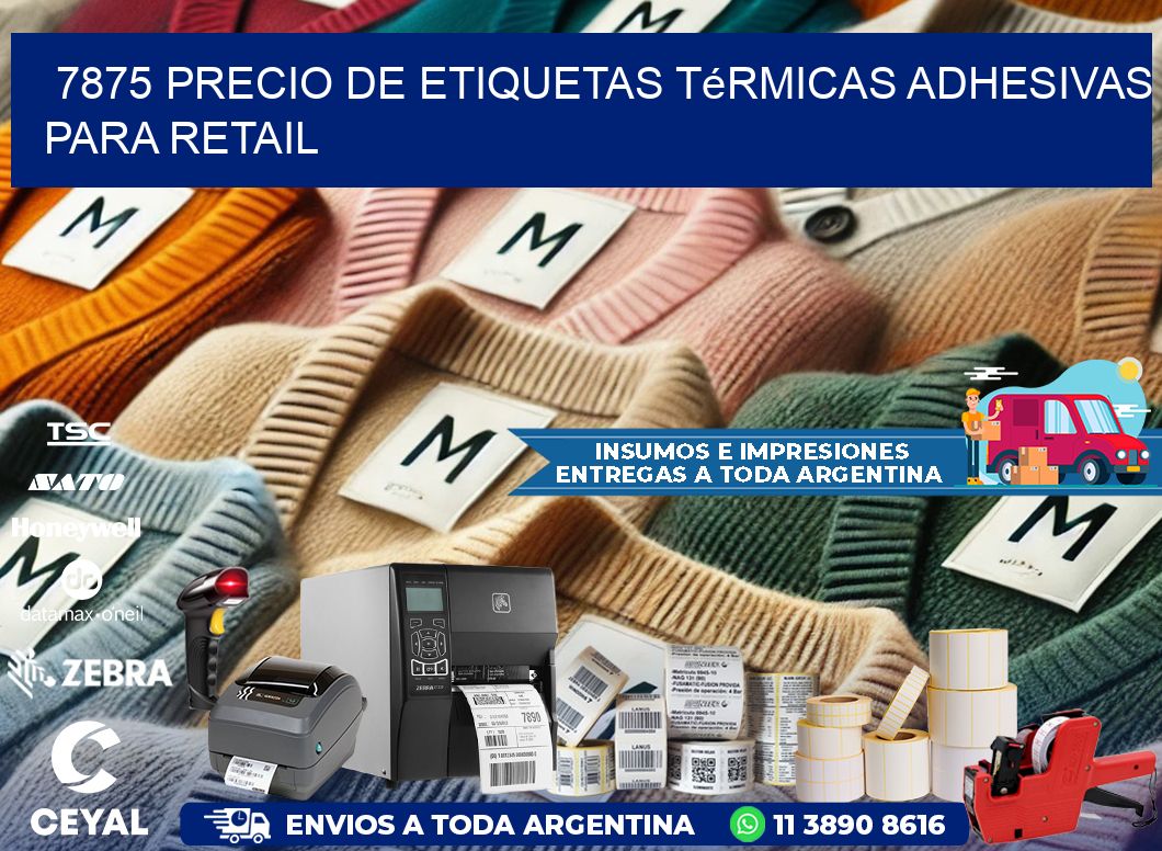7875 precio de etiquetas térmicas adhesivas para retail