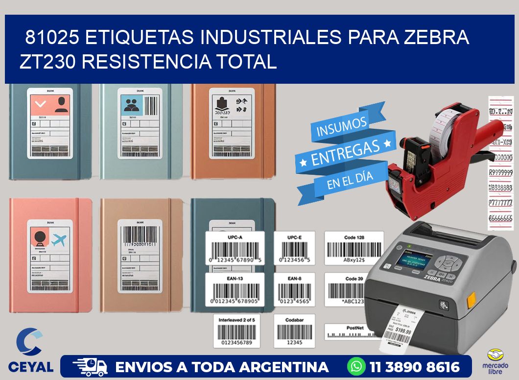 81025 etiquetas industriales para zebra zt230 resistencia total