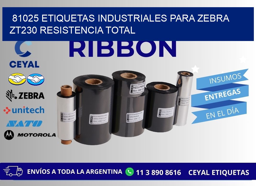 81025 etiquetas industriales para zebra zt230 resistencia total