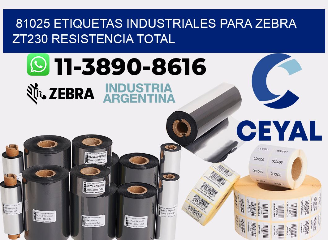 81025 etiquetas industriales para zebra zt230 resistencia total