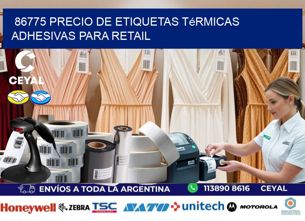 86775 precio de etiquetas térmicas adhesivas para retail