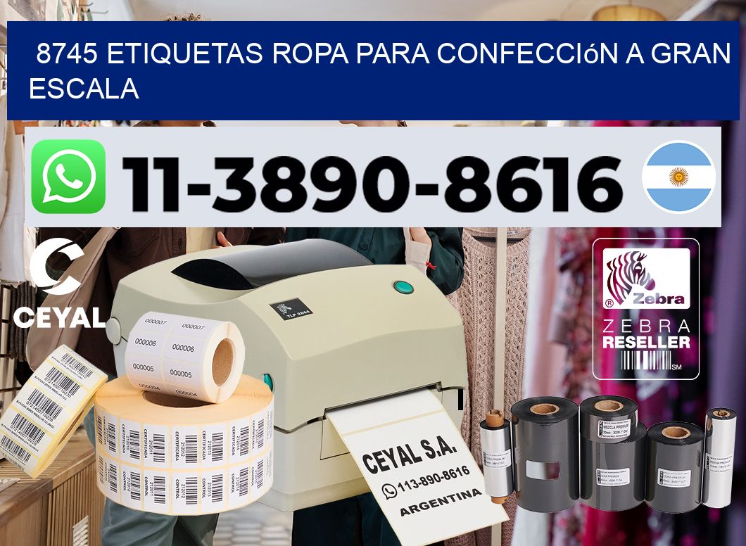 8745 Etiquetas ropa para confección a gran escala