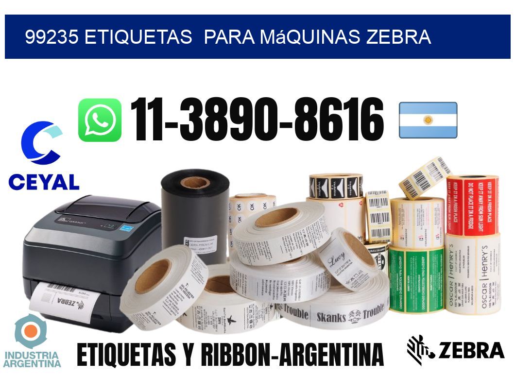 99235 etiquetas  para máquinas Zebra