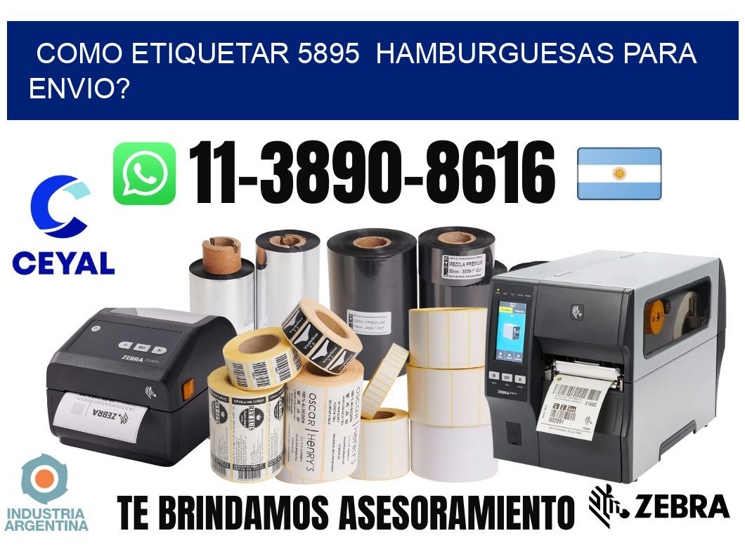 como etiquetar 5895  hamburguesas para envio?