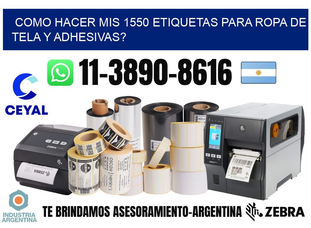 como hacer mis 1550 etiquetas para ropa de tela y adhesivas?