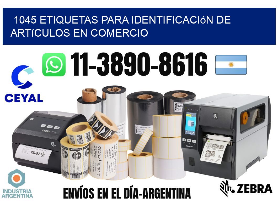 1045 Etiquetas para identificación de artículos en comercio