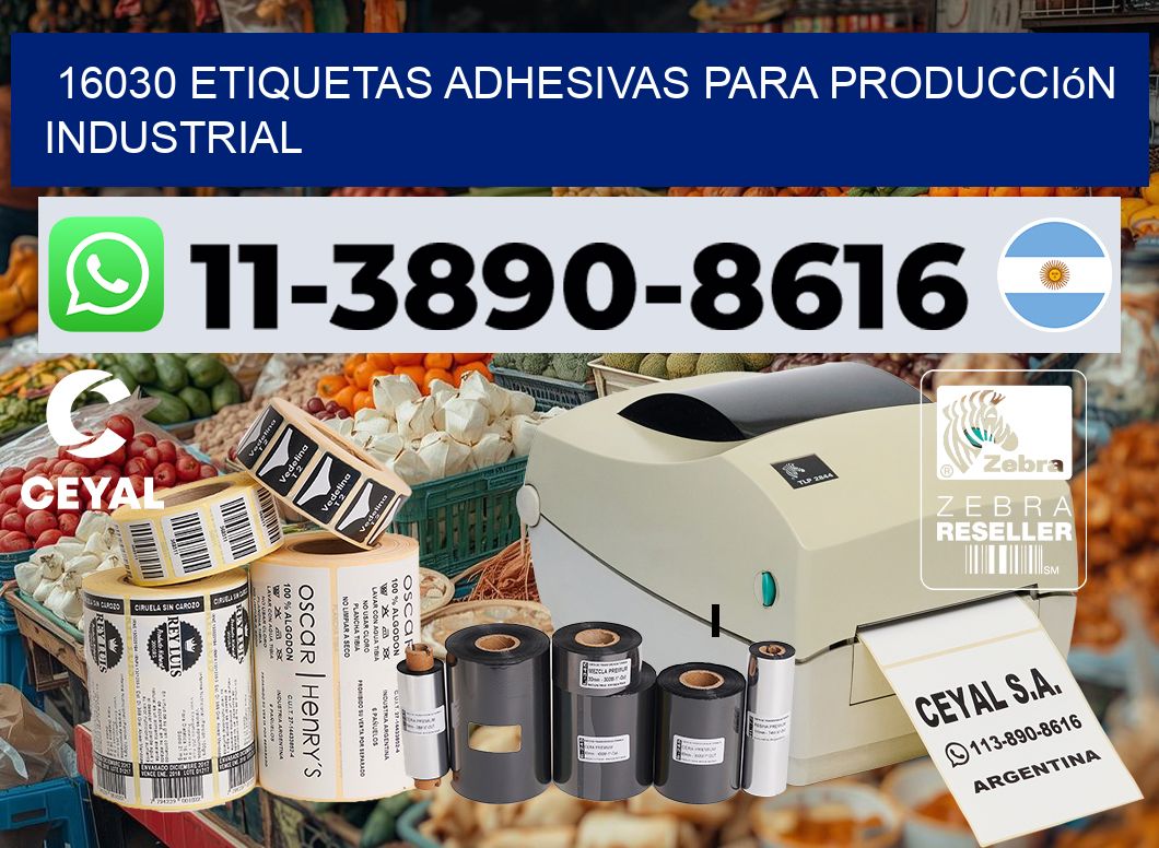 16030 Etiquetas adhesivas para producción industrial
