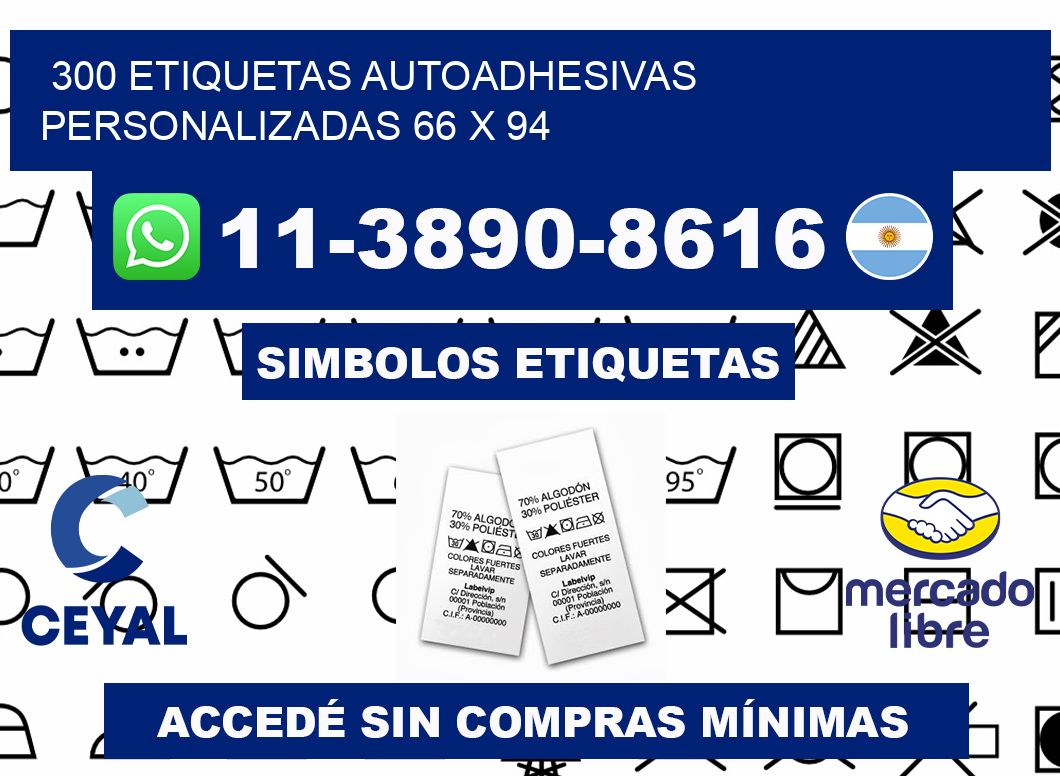 300 Etiquetas autoadhesivas personalizadas 66 x 94