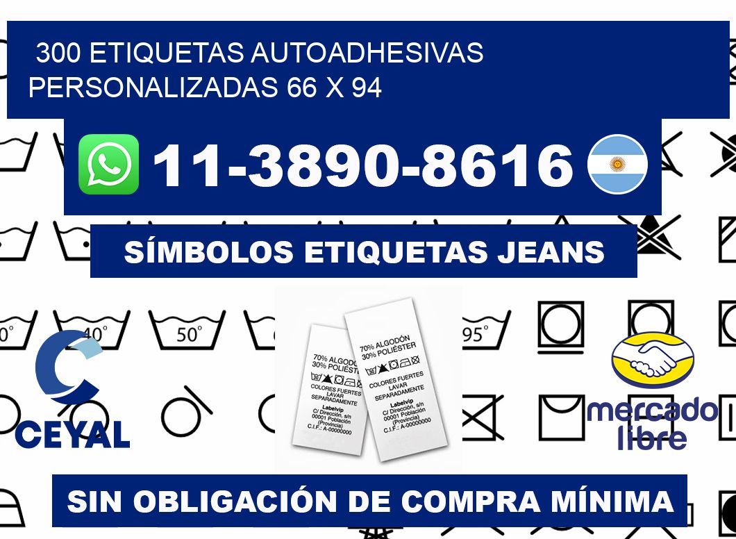 300 Etiquetas autoadhesivas personalizadas 66 x 94