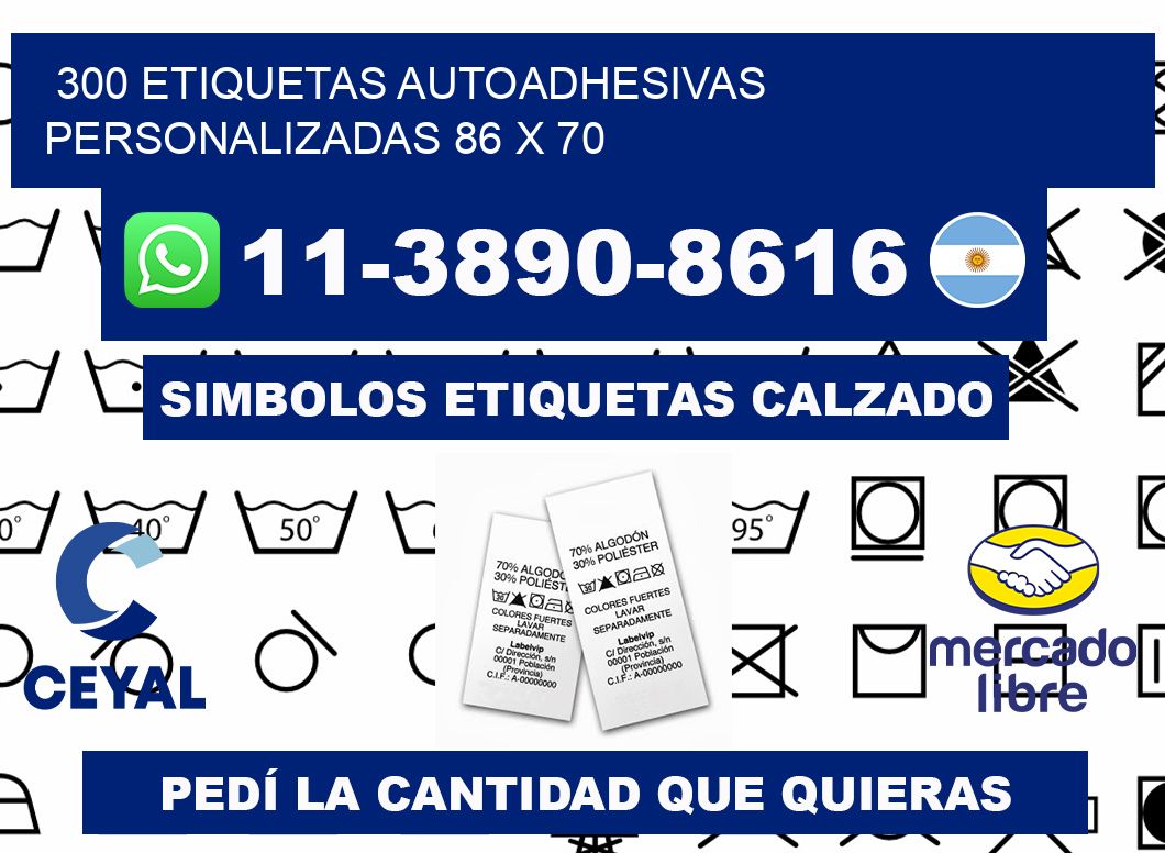 300 Etiquetas autoadhesivas personalizadas 86 x 70