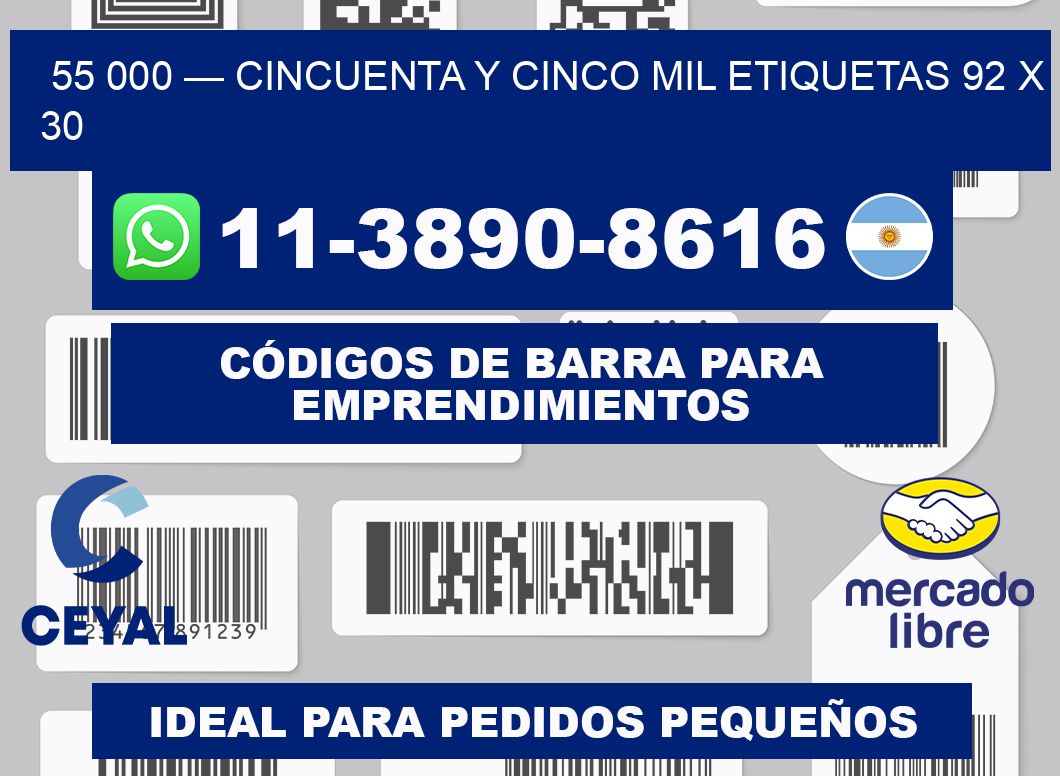 55 000 — cincuenta y cinco mil etiquetas 92 x 30