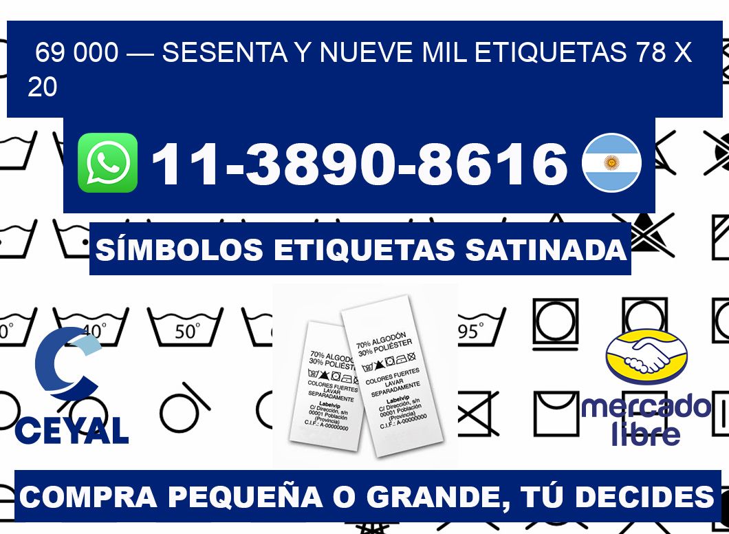 69 000 — sesenta y nueve mil etiquetas 78 x 20