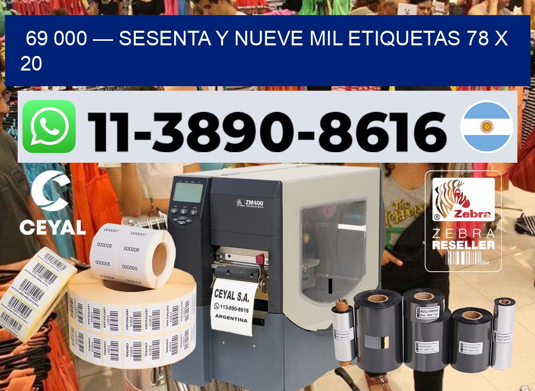 69 000 — sesenta y nueve mil etiquetas 78 x 20