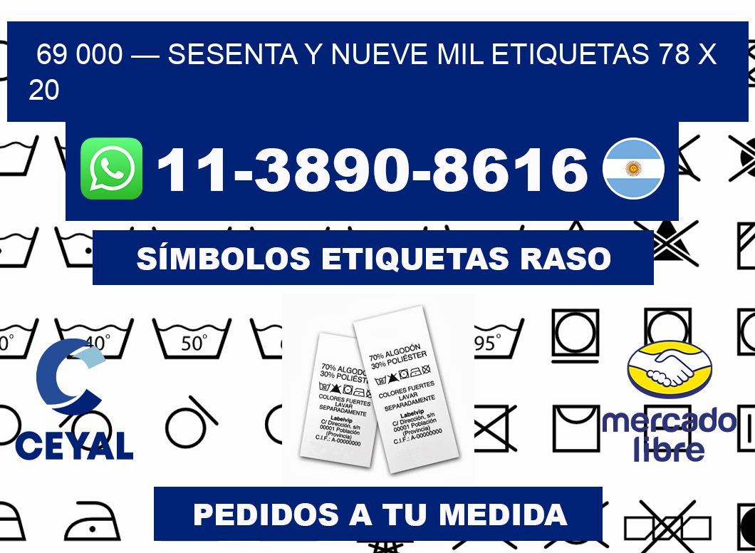 69 000 — sesenta y nueve mil etiquetas 78 x 20