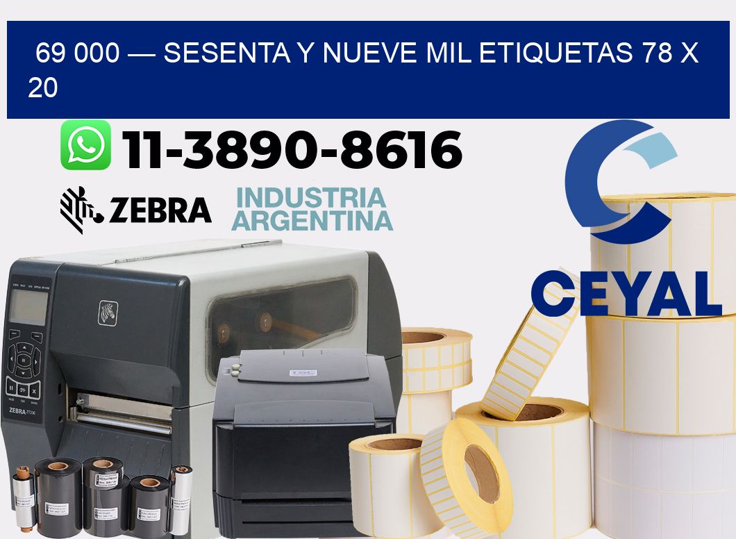 69 000 — sesenta y nueve mil etiquetas 78 x 20