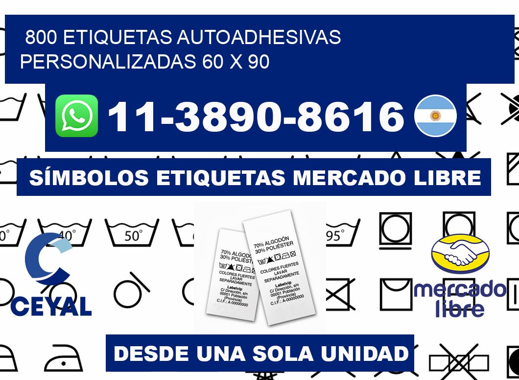 800 Etiquetas autoadhesivas personalizadas 60 x 90