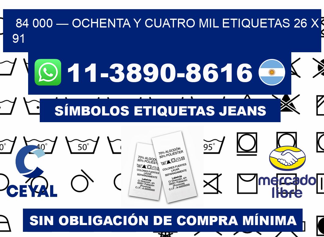 84 000 — ochenta y cuatro mil etiquetas 26 x 91