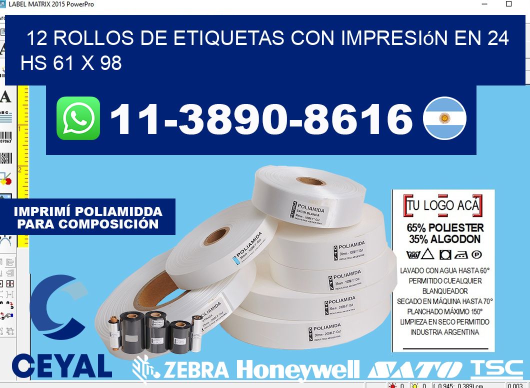 12 rollos de etiquetas con impresión en 24 hs 61 x 98