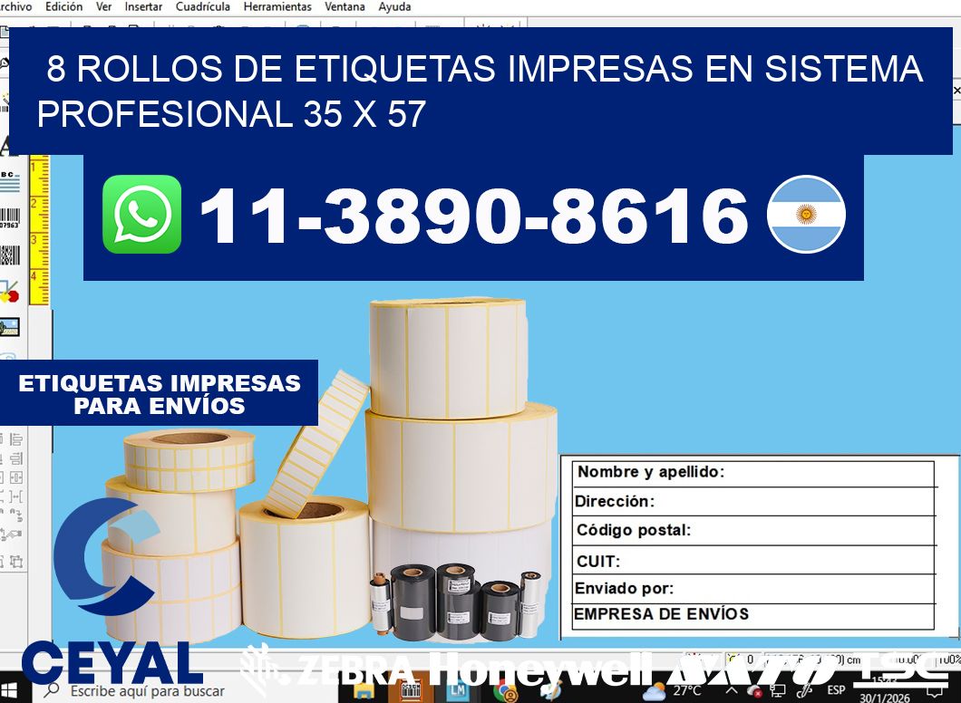 8 rollos de etiquetas impresas en sistema profesional 35 x 57