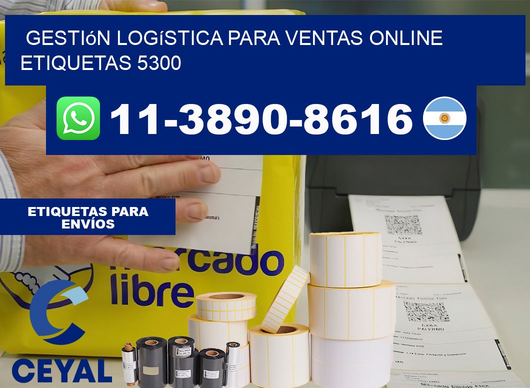 Gestión logística para ventas online  etiquetas 5300