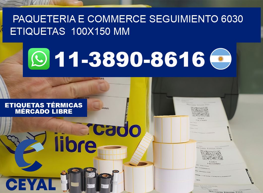 Paqueteria e commerce seguimiento 6030   etiquetas  100×150 mm