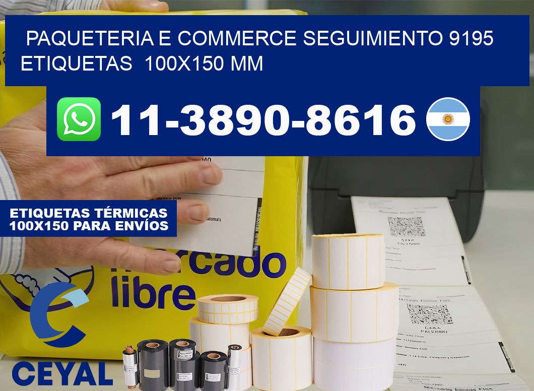 Paqueteria e commerce seguimiento 9195   etiquetas  100×150 mm