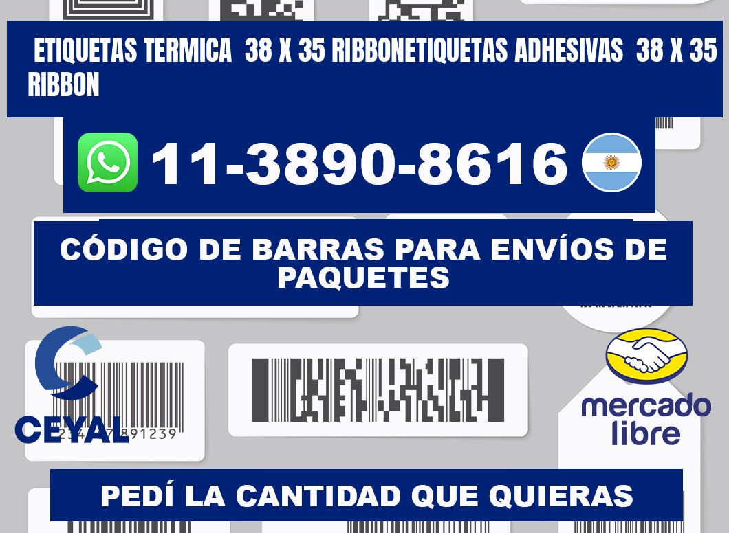 Etiquetas termica  38 x 35 ribbonEtiquetas adhesivas  38 x 35 ribbon