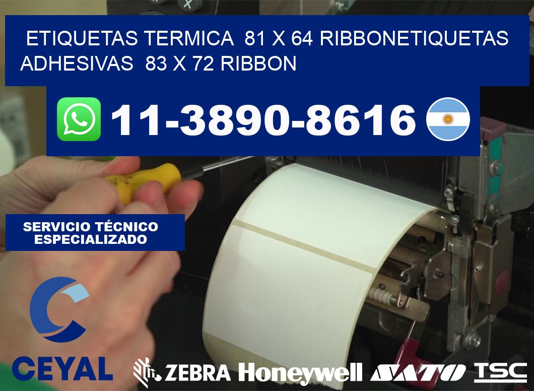 Etiquetas termica  81 x 64 ribbonEtiquetas adhesivas  83 x 72 ribbon