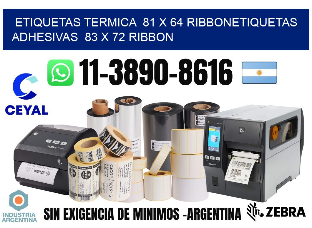 Etiquetas termica  81 x 64 ribbonEtiquetas adhesivas  83 x 72 ribbon