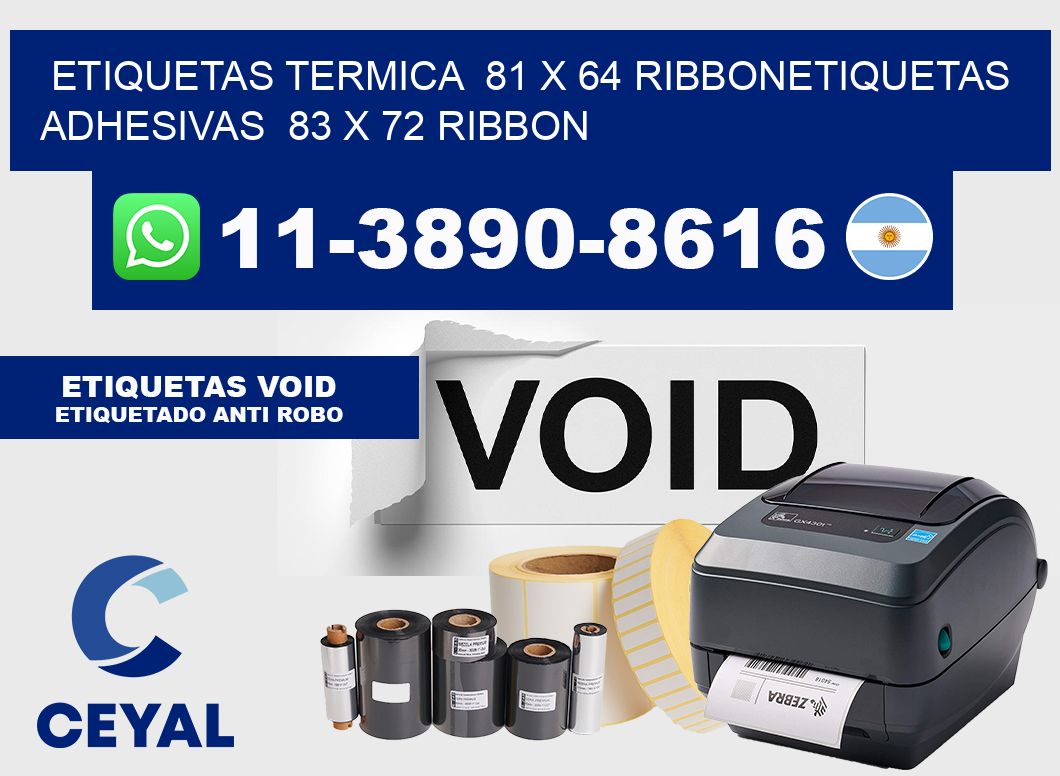 Etiquetas termica  81 x 64 ribbonEtiquetas adhesivas  83 x 72 ribbon