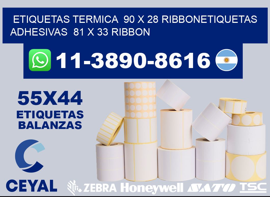 Etiquetas termica  90 x 28 ribbonEtiquetas adhesivas  81 x 33 ribbon