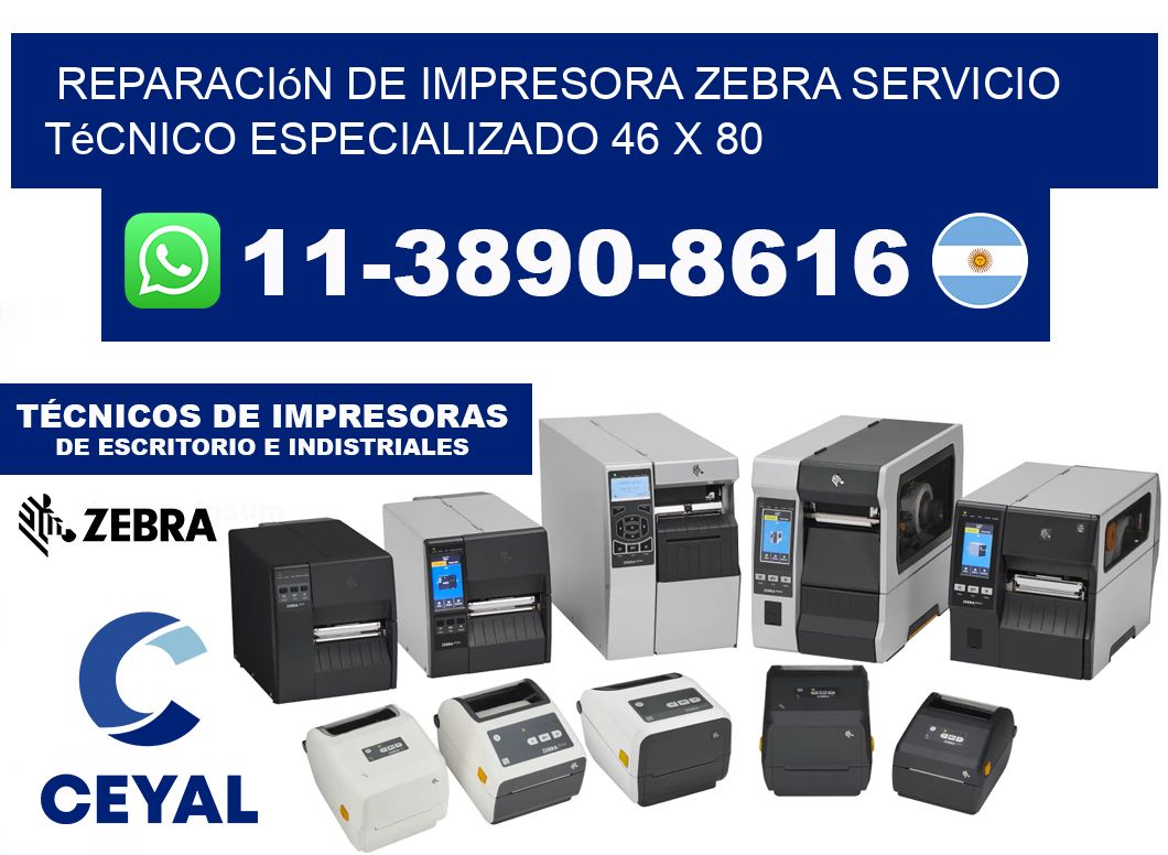 Reparación de Impresora Zebra Servicio Técnico Especializado 46 x 80