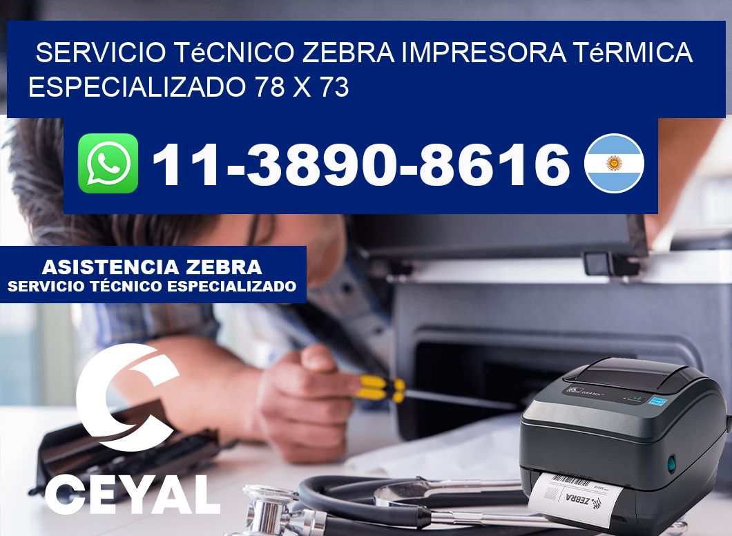 Servicio Técnico Zebra Impresora Térmica Especializado 78 x 73