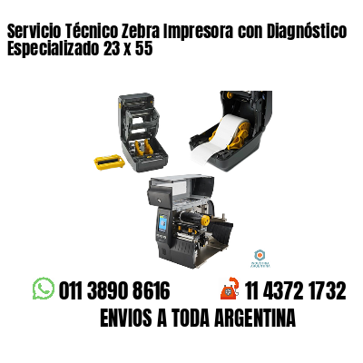 Servicio Técnico Zebra Impresora con Diagnóstico Especializado 23 x 55