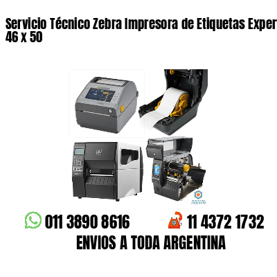 Servicio Técnico Zebra Impresora de Etiquetas Experto 46 x 50