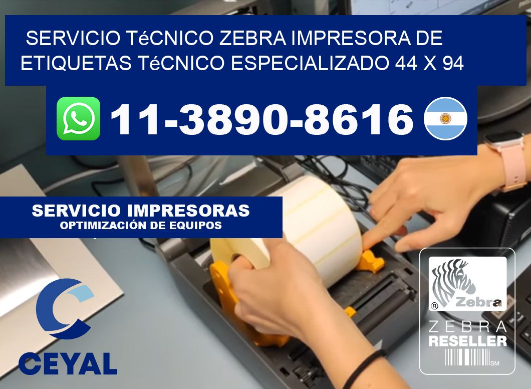 Servicio Técnico Zebra Impresora de Etiquetas Técnico Especializado 44 x 94