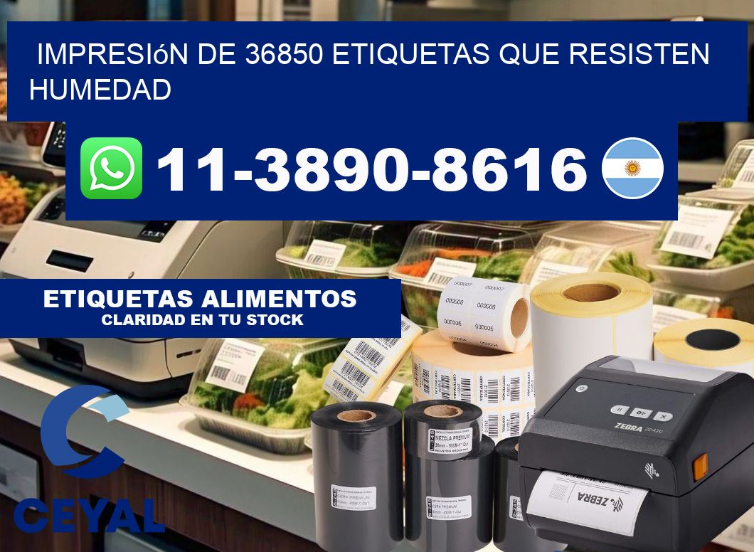 impresión de 36850 etiquetas que resisten humedad